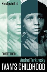 Andrei Tarkovsky: 'Ivan's Childhood' New edition hind ja info | Kunstiraamatud | kaup24.ee