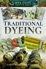 Traditional Dyeing цена и информация | Книги о питании и здоровом образе жизни | kaup24.ee