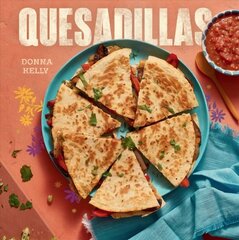 Quesadillas цена и информация | Книги рецептов | kaup24.ee