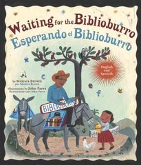 Waiting for the Biblioburro/Esperando el Biblioburro: (Spanish-English bilingual edition) Bilingual edition цена и информация | Книги для подростков и молодежи | kaup24.ee