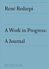 Work in Progress, A Journal цена и информация | Книги рецептов | kaup24.ee