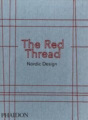 Red Thread: Nordic Design hind ja info | Kunstiraamatud | kaup24.ee