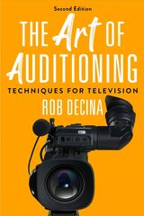 Art of Auditioning, Second Edition: Techniques for Television цена и информация | Книги об искусстве | kaup24.ee