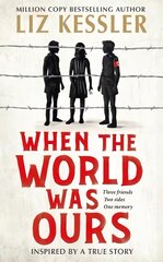 When The World Was Ours: A book about finding hope in the darkest of times hind ja info | Noortekirjandus | kaup24.ee