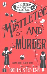 Mistletoe and Murder: A Murder Most Unladylike Mystery hind ja info | Noortekirjandus | kaup24.ee