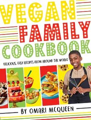 Vegan Family Cookbook - delicious easy recipes from CBBC's Omari McQueen! hind ja info | Noortekirjandus | kaup24.ee
