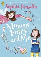 Mummy Fairy and Me цена и информация | Книги для подростков и молодежи | kaup24.ee