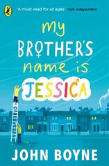 My Brother's Name is Jessica цена и информация | Книги для подростков и молодежи | kaup24.ee