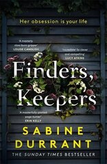 Finders, Keepers: The new suspense thriller about dangerous neighbours, guaranteed to keep you hooked in 2022 цена и информация | Фантастика, фэнтези | kaup24.ee