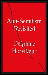 Anti-Semitism Revisited: How the Rabbis Made Sense of Hatred hind ja info | Usukirjandus, religioossed raamatud | kaup24.ee