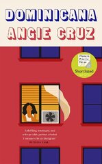 Dominicana: SHORTLISTED FOR THE WOMEN'S PRIZE FOR FICTION 2020 цена и информация | Фантастика, фэнтези | kaup24.ee