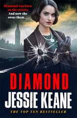 Diamond: BEHIND EVERY STRONG WOMAN IS AN EPIC STORY: historical crime fiction at its most gripping цена и информация | Фантастика, фэнтези | kaup24.ee