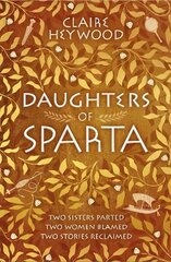 Daughters of Sparta: A tale of secrets, betrayal and revenge from mythology's most vilified women цена и информация | Фантастика, фэнтези | kaup24.ee