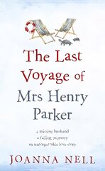 Last Voyage of Mrs Henry Parker: An unforgettable love story from the author of Kindle bestseller THE SINGLE LADIES OF JACARANDA RETIREMENT VILLAGE hind ja info | Fantaasia, müstika | kaup24.ee