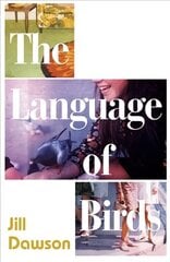 Language of Birds: the novel inspired by the Lord Lucan affair цена и информация | Фантастика, фэнтези | kaup24.ee