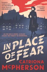 In Place of Fear: A gripping medical murder mystery set in Edinburgh цена и информация | Фантастика, фэнтези | kaup24.ee