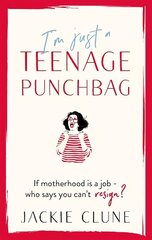 I'm Just a Teenage Punchbag: POIGNANT AND FUNNY: A NOVEL FOR A GENERATION OF WOMEN цена и информация | Фантастика, фэнтези | kaup24.ee