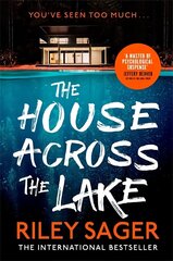 House Across the Lake: the 2022 sensational new suspense thriller from the internationally bestselling author - you will be on the edge of your seat! hind ja info | Fantaasia, müstika | kaup24.ee
