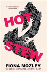 Hot Stew: the new novel from the Booker-shortlisted author of Elmet hind ja info | Fantaasia, müstika | kaup24.ee