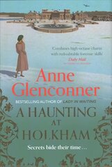 Haunting at Holkham: from the author of the bestselling memoir Lady in Waiting hind ja info | Fantaasia, müstika | kaup24.ee