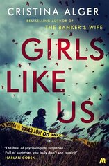 Girls Like Us: Sunday Times Crime Book of the Month and New York Times bestseller цена и информация | Фантастика, фэнтези | kaup24.ee