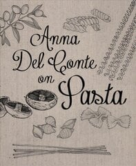 Anna Del Conte On Pasta цена и информация | Книги рецептов | kaup24.ee