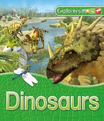 Explorers: Dinosaurs Main Market Ed. - UK ed hind ja info | Noortekirjandus | kaup24.ee