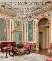 Building Beautiful: Classical Houses by John Simpson цена и информация | Книги по архитектуре | kaup24.ee