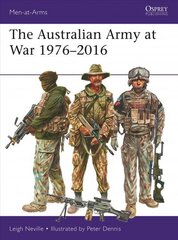 Australian Army at War 1976-2016 hind ja info | Ajalooraamatud | kaup24.ee