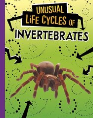 Unusual Life Cycles of Invertebrates цена и информация | Книги для подростков и молодежи | kaup24.ee