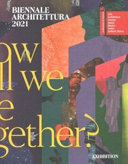 Biennale Architettura 2021: How will we live together? цена и информация | Книги по архитектуре | kaup24.ee