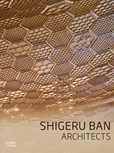 Shigeru Ban Architects hind ja info | Arhitektuuriraamatud | kaup24.ee