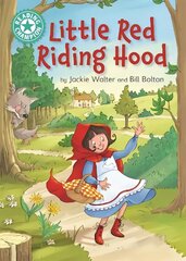 Reading Champion: Little Red Riding Hood: Independent Reading Turquoise 7 цена и информация | Книги для подростков и молодежи | kaup24.ee