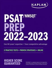 PSAT/NMSQT Prep 2022-2023 with 2 Full Length Practice Tests, 2000plus Practice Questions, End of Chapter Quizzes, and Online Video Chapters, Quizzes, and Video Coaching: 2 Practice Tests plus Proven Strategies plus Online hind ja info | Noortekirjandus | kaup24.ee