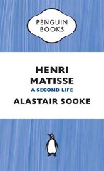 Henri Matisse: A Second Life цена и информация | Биографии, автобиогафии, мемуары | kaup24.ee