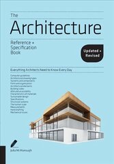 Architecture Reference & Specification Book updated & revised: Everything Architects Need to Know Every Day Second Edition, Revised Edition hind ja info | Arhitektuuriraamatud | kaup24.ee