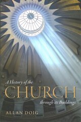 History of the Church through its Buildings hind ja info | Usukirjandus, religioossed raamatud | kaup24.ee