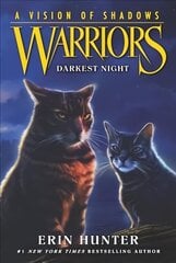 Warriors: A Vision of Shadows #4: Darkest Night 4th edition hind ja info | Noortekirjandus | kaup24.ee