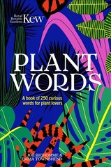 Kew - Plant Words: A book of 250 curious words for plant lovers цена и информация | Книги по садоводству | kaup24.ee