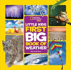 Little Kids First Big Book of Weather hind ja info | Noortekirjandus | kaup24.ee