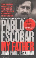 Pablo Escobar: My Father hind ja info | Elulooraamatud, biograafiad, memuaarid | kaup24.ee