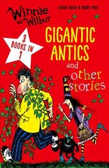 Winnie and Wilbur: Gigantic Antics and other stories hind ja info | Noortekirjandus | kaup24.ee