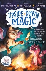 UPSIDE DOWN MAGIC 4: Dragon Overnight цена и информация | Книги для подростков и молодежи | kaup24.ee