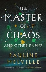 Master of Chaos and Other Fables hind ja info | Fantaasia, müstika | kaup24.ee