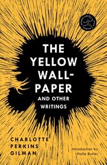 Yellow Wall-Paper and Other Writings,The Abridged edition цена и информация | Фантастика, фэнтези | kaup24.ee