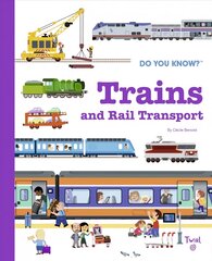 Do You Know?: Trains and Rail Transport цена и информация | Книги для подростков и молодежи | kaup24.ee