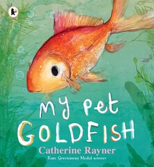 My Pet Goldfish цена и информация | Книги для подростков и молодежи | kaup24.ee