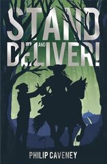 Stand and Deliver! цена и информация | Книги для подростков и молодежи | kaup24.ee