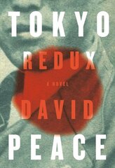 Tokyo Redux: A novel цена и информация | Фантастика, фэнтези | kaup24.ee