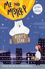 Me and Mister P: Ruby's Star hind ja info | Noortekirjandus | kaup24.ee